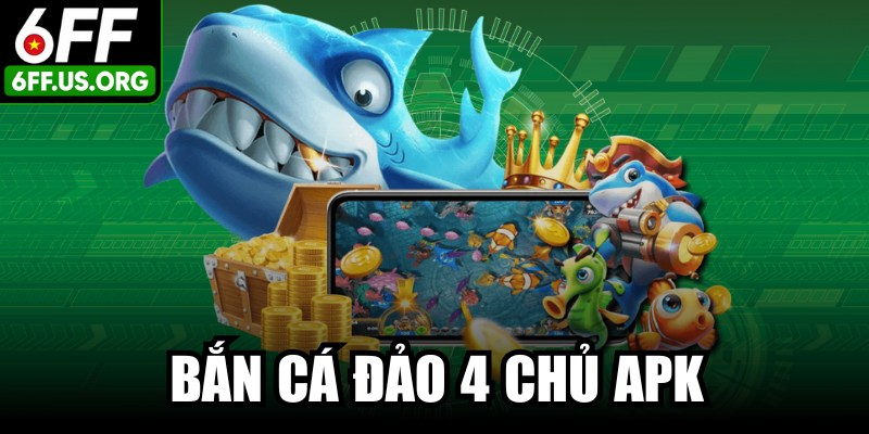 Bắn Cá Đảo 4 Chủ APK