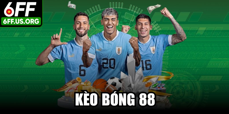 Kèo Bóng 88