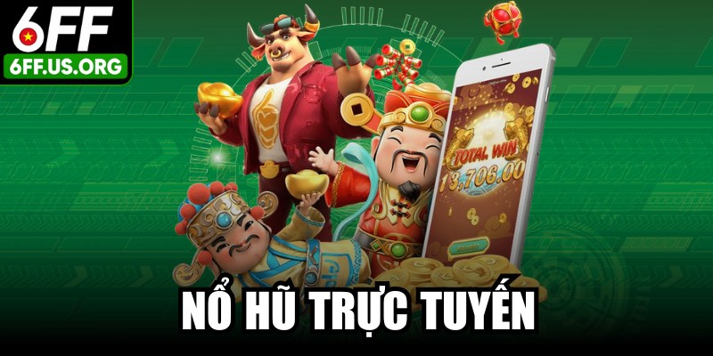 Nổ Hũ Trực Tuyến