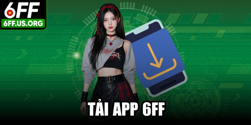 Tải App 6FF